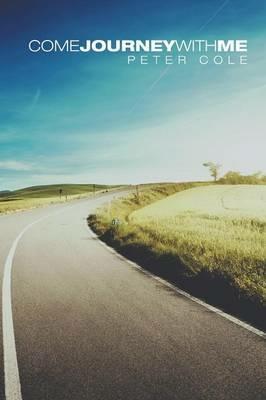 Come Journey with Me - Peter Cole - cover