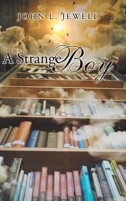A Strange Boy - John L Jewell - cover