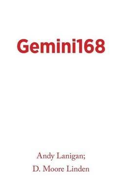 Gemini168 - Andy Lanigan,D Moore Linden - cover