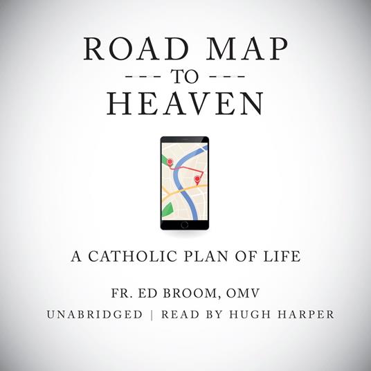 Road Map to Heaven