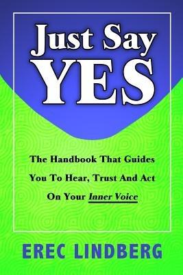 Just Say YES - Erec Lindberg - cover