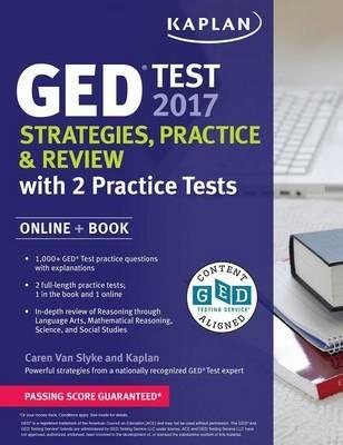 GED Test 2017 Strategies, Practice & Review with 2 Practice Tests: Online + Book - Caren Van Slyke - cover