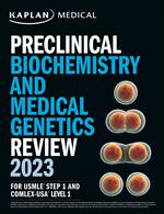 Preclinical Biochemistry and Medical Genetics Review 2023