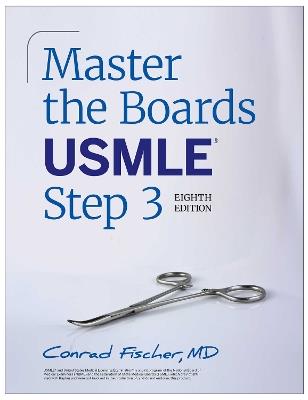 Master the Boards USMLE Step 3, Eighth Edition (2026) - Conrad Fischer - cover