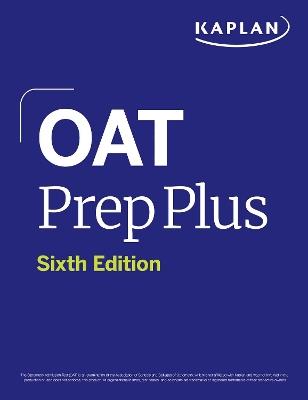 OAT Prep Plus, Sixth Edition - Kaplan Test Prep - cover