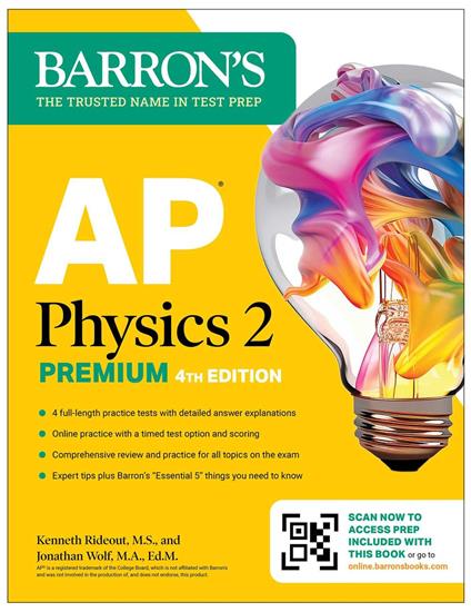 AP Physics 2 Premium, Fourth Edition: Prep Book with 4 Practice Tests + Comprehensive Review + Online Practice (2025)