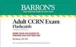 Adult CCRN Exam Flashcards, Third Edition: Up-to-Date Review and Practice