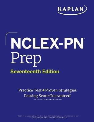 NCLEX-PN Prep, Seventeenth Edition (2025): Includes 1 Full Length Practice Test + Proven Strategies - Kaplan Nursing - cover