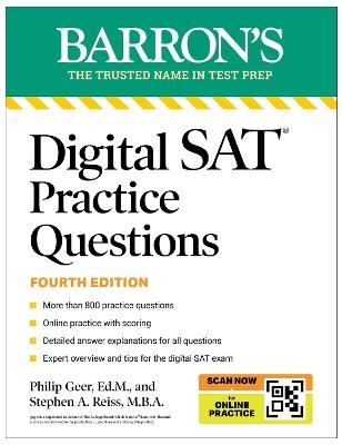 Digital SAT Practice Questions, Fourth Edition: More than 800 Questions for Digital SAT Prep 2025 + Tips + Online Practice - Barron's Educational Series,Philip Geer,Stephen A. Reiss - cover