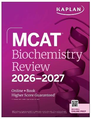 MCAT Biochemistry Review 2026-2027: Online + Book - Kaplan Test Prep - cover