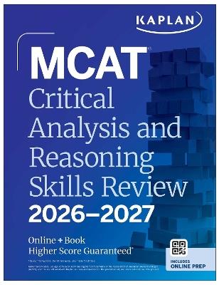 MCAT Critical Analysis and Reasoning Skills Review 2026-2027: Online + Book - Kaplan Test Prep - cover