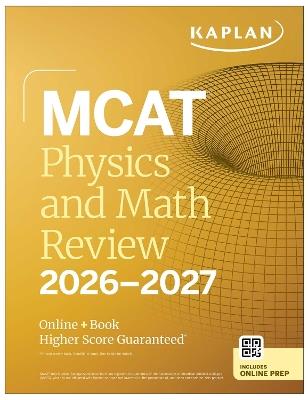 MCAT Physics and Math Review 2026-2027: Online + Book - Kaplan Test Prep - cover