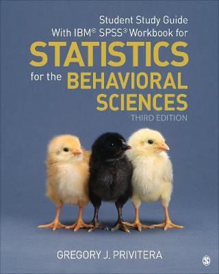 Student Study Guide With IBM® SPSS® Workbook for Statistics for the Behavioral Sciences - Gregory J. Privitera - cover