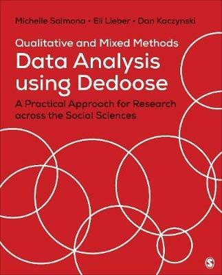 Qualitative and Mixed Methods Data Analysis Using Dedoose: A Practical Approach for Research Across the Social Sciences - Michelle Salmona,Eli Lieber,Dan Kaczynski - cover