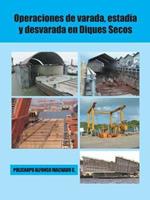 Operaciones de Varada, Estadia y Desvarada En Diques Secos