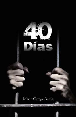 40 Dias - Mario Ortega Barba - cover