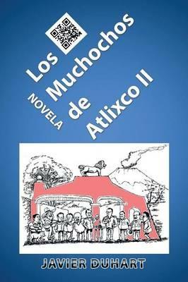 Los Muchochos de Atlixco II - Javier Duhart - cover