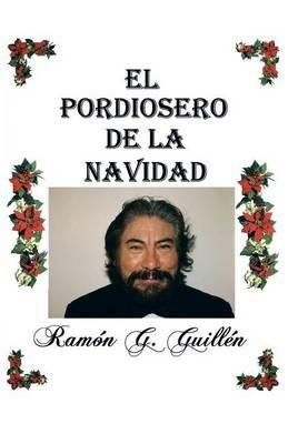 El pordiosero de la Navidad: Leyes y secretos de la vida - Ramon G Guillen - cover