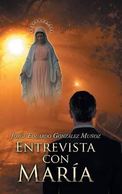 Entrevista con María - Jorge Eduardo González Muñoz - cover