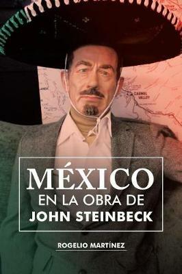 Mexico en la obra de John Steinbeck - Rogelio Martinez - cover