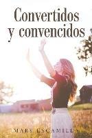 Convertidos Y Convencidos - Mary Escamilla - cover