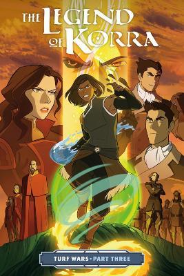 Legend of Korra, The: Turf Wars Part 3 - Michael Dante DiMartino - cover