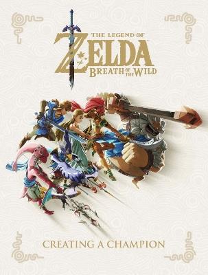 Legend of Zelda, The: Breath of the Wild - Creating a Champion - Nintendo - cover