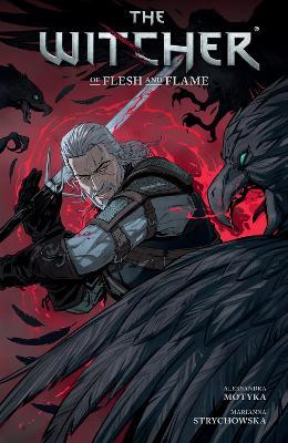 The Witcher Volume 4: Of Flesh and Flame - Aleksandra Motyka - cover