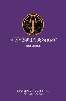 The Umbrella Academy Library Edition Volume 3: Hotel Oblivion - Gerard Way,Gabriel Ba,Nick Filardi - cover