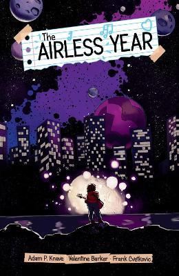 The Airless Year - Adam P. Knave,Valentine Barker,Frank Cvetkovic - cover