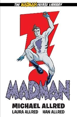 Madman Library Edition Volume 1 - Michael Allred,Laura Allred - cover