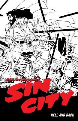 Frank Miller's Sin City Volume 7: Hell and Back (Fourth Edit - Frank Miller,Frank Miller - cover