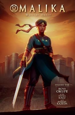 Malika: Warrior Queen Volume 1 - Roye Okupe,Chima Kalu,Raphael Kazeem - cover