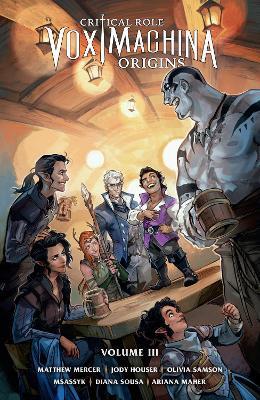 Critical Role: Vox Machina Origins Volume III - Matthew Mercer - cover