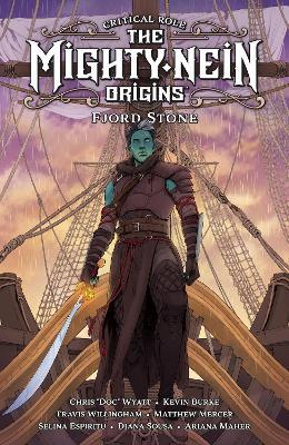 Critical Role: The Mighty Nein Origins - Fjord Stone - Critical Role,Chris Wyatt,Kevin Burke - cover
