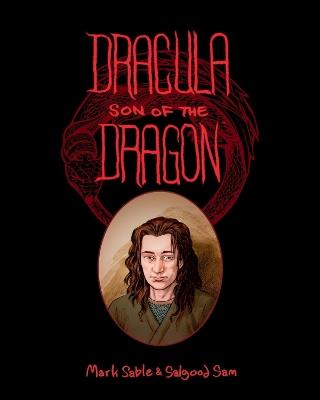 Dracula: Son of the Dragon - Mark Sable,Salgood Sam - cover