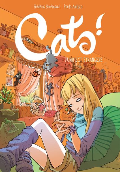 Cats! Purrfect Strangers - Frederic Brremaud,Paola Antista,Cecilia Giumento - ebook