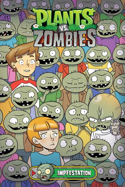 Plants vs. Zombies Volume 21: Impfestation