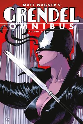Grendel Omnibus Volume 2: Legacy (Second Edition) - Matt Wagner,Diana Schutz - cover