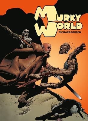 Murky World - Richard Corben - cover