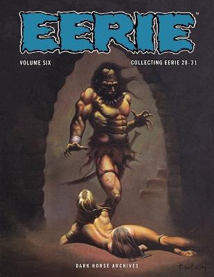 Eerie Archives Volume 6 - Buddy Saunders,Nicola Cuti,Jack Sparling - cover
