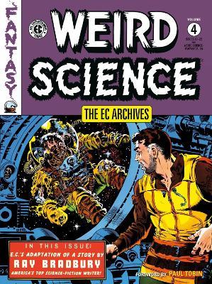 The EC Archives: Weird Science Volume 4 - Al Feldstein,Wally Wood,Al Williamson - cover