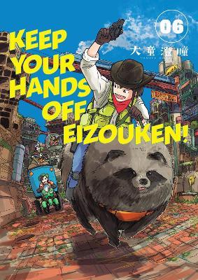 Keep Your Hands Off Eizouken! Volume 6 - Sumito Oowara,Kumar Sivasubramanian - cover