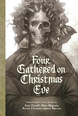 Four Gathered On Christmas Eve - Eric Powell,Mike Mignola,Becky Cloonan - cover