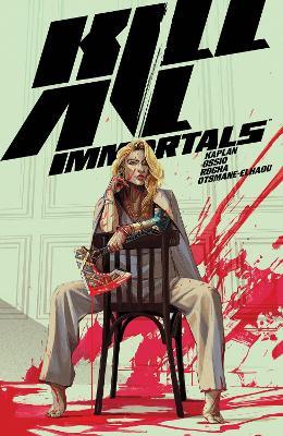 Kill All Immortals - Zack Kaplan,Fico Ossio,Thiago Rocha - cover