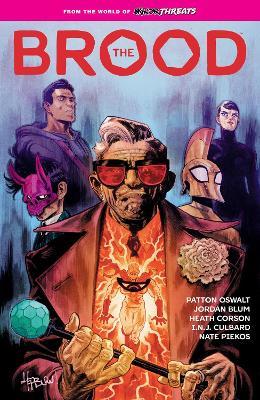 From the World of Minor Threats: The Brood - Patton Oswalt,Heath Corson,Jordan Blum - cover