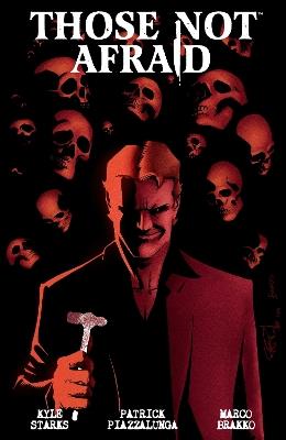 Those Not Afraid - Kyle Starks,Patrick Piazzalunga - cover