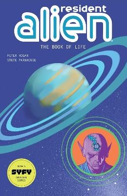 Resident Alien Volume 8: The Book of Life - Peter Hogan,Steve Parkhouse - cover