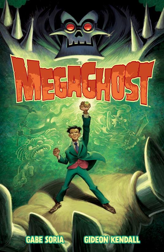MegaGhost Volume 1 - Gabe Soria,Gideon Kendall - ebook