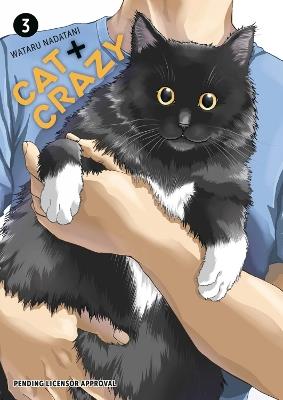 Cat + Crazy Volume 3 - Wataru Nadatani - cover